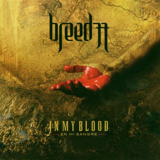 Breed 77 - in My Blood - Breed 77 - in My Blood - Musik - VITAL-ALBERT PRODUCT - 5060006332227 - 25. oktober 2006