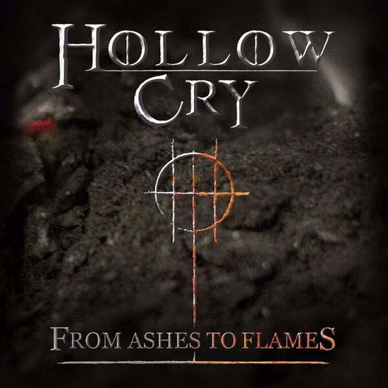 From Ashes To Flames - Hollow Cry - Musik - INTO RECORDS - 5060114367227 - 28 september 2018