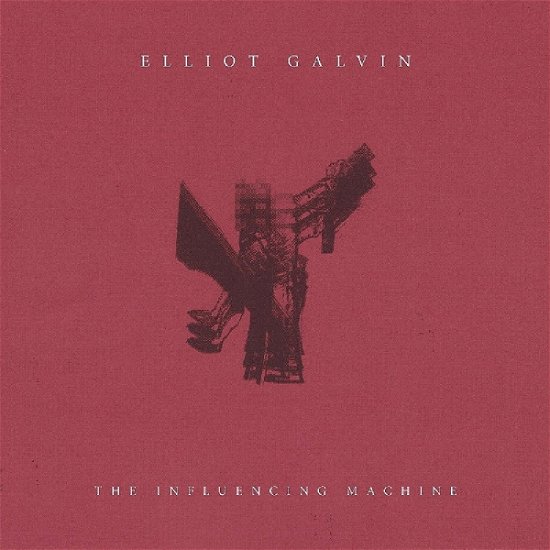 Cover for Elliot Galvin · The Influencing Machine (CD) (2018)