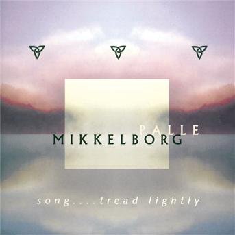 Cover for Palle Mikkelborg · Song Tread Lightly (CD) (2000)