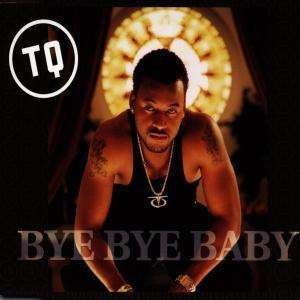 Cover for Tq · Tq-bye Bye Baby -cds- (CD)