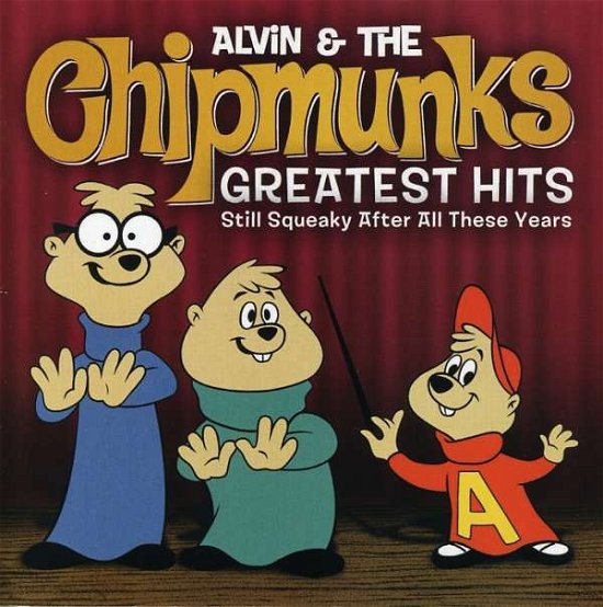 Cover for Alvin &amp; the Chipmunks · Greatest Hits-still Squeaky (CD) (2007)