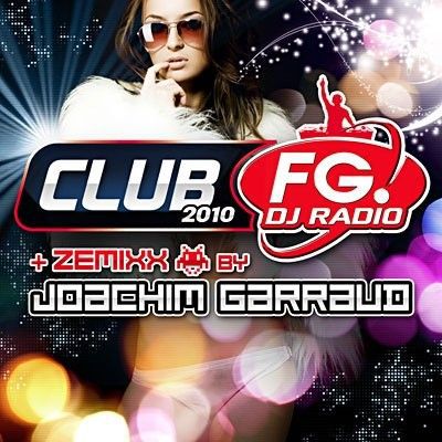 Cover for Club Fg. 2010 + Zemixx By Joachim Garraud · David Guetta - Javi Mula - Junior Caldera ? (CD)