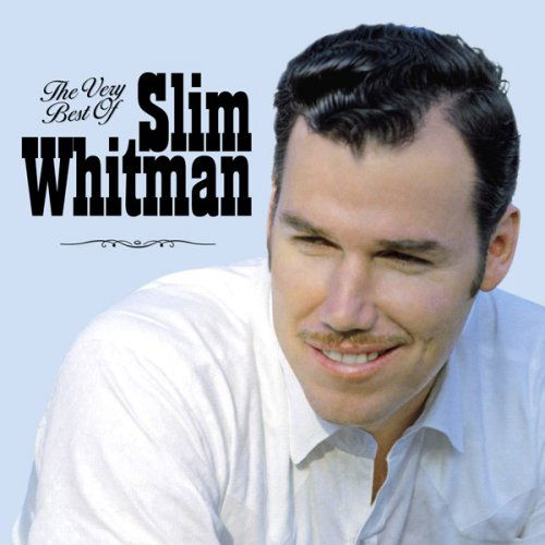 Cover for Slim Whitman · Slim Whitman- the Very Best Of- CD (CD) (2017)