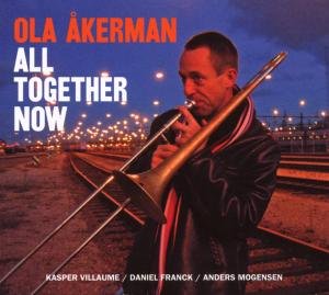 Cover for Ola $kerman · All Together Now (CD) [Digipak] (2006)
