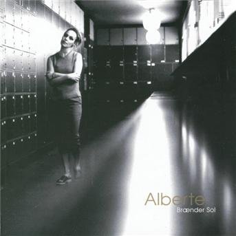 Cover for Alberte · Brænder Sol (CD) (1999)