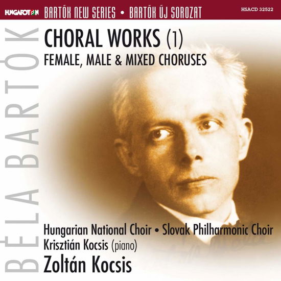 Bartok: Choral Works 1 - Bartok / Chabron / Slovak Philharmonic Choir - Musik - HUNGAROTON - 5991813252227 - 12. August 2016