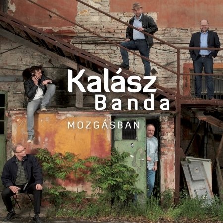 Cover for Kalasz Banda · Mozgasban (CD) (2022)
