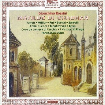 Cover for Rossini / Amou / Muller / Ruf / Bernal / Corti · Matilde Di Shabran (CD) (2000)