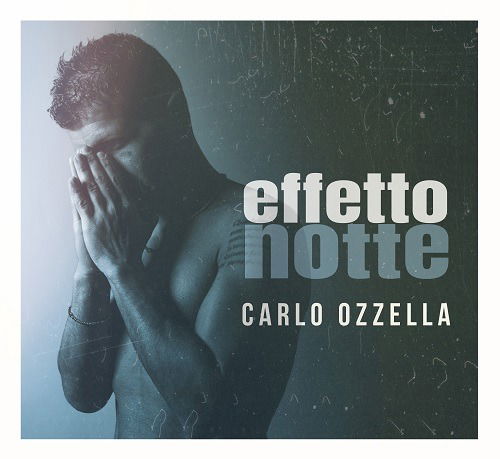 Cover for Ozzella Carlo · Effetto Notte (CD) (2023)