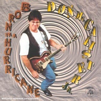 Cover for Don Mccalister Jr · Don Mccalister Jr - Born In A Hurricane (CD) (2019)
