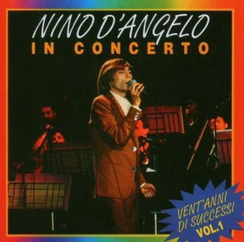 Cover for Nino D'angelo · In Concerto Vol.1 (CD) (2001)