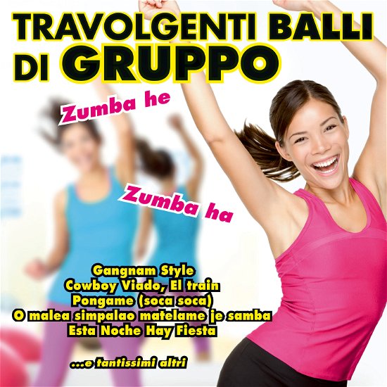 Cover for Aa.vv. · Travolgenti Balli Di Gruppo (CD)
