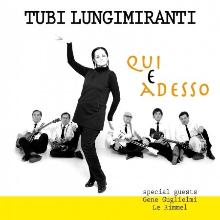 Cover for Tubilungimigranti · Qui E Adesso (CD) (2012)