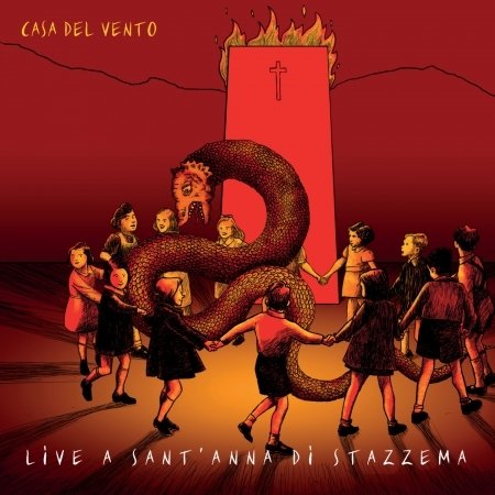 Cover for Casa Del Vento · Live A Sant'anna Di Stazzema (CD) (2023)