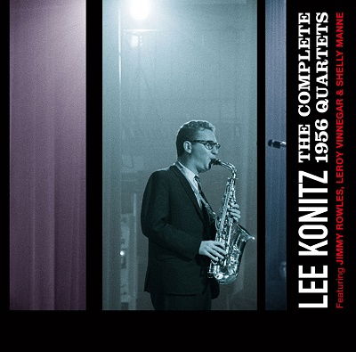 Cover for Lee Konitz · Complete 1956 Quartets (CD) (2022)