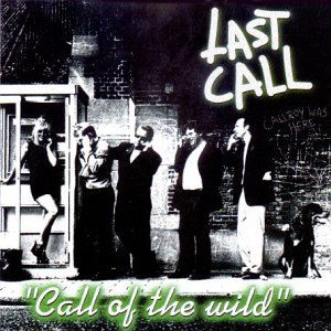 Call Of The Wild - Last Call - Musiikki - MUSIC & WORDS - 8712618202227 - torstai 1. maaliskuuta 2018