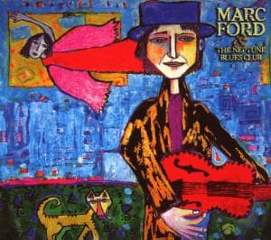 Cover for Marc Ford · The Neptune Blues Club (CD) (2008)