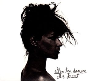 Cover for Ellen Ten Damme · Alles Draait (CD) (2015)