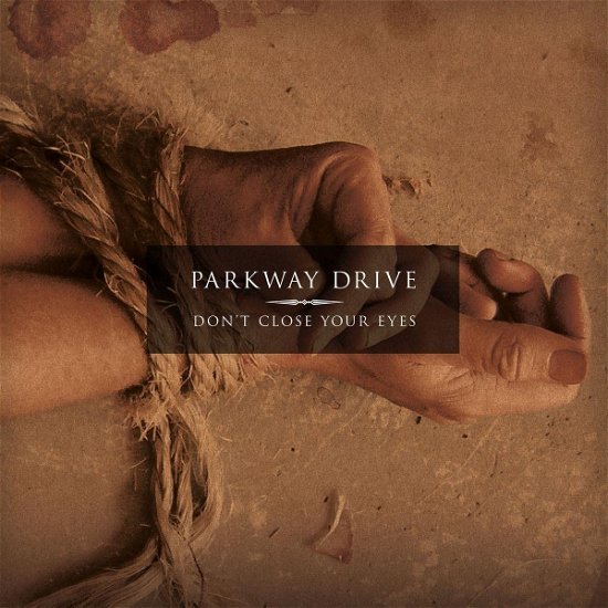 Cover for Parkway Drive · Don't Close Your Eyes (CD) (2023)