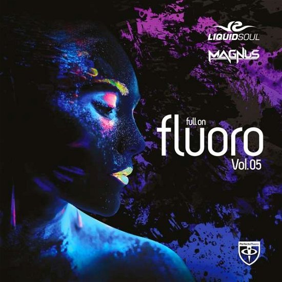 Liquid Soul  Magnus · Full on Fluoro Vol. 5 (CD) (2019)