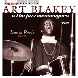 Cover for Blakey, Art &amp; The Jazz Messengers · Live In Paris 1959 (CD) (2022)