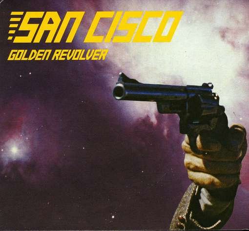 Cover for San Cisco · Golden Revolver (CD) (1990)