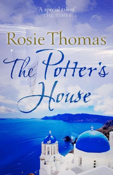 The Potter’s House - Rosie Thomas - Livros - HarperCollins Publishers - 9780007563227 - 1 de agosto de 2014