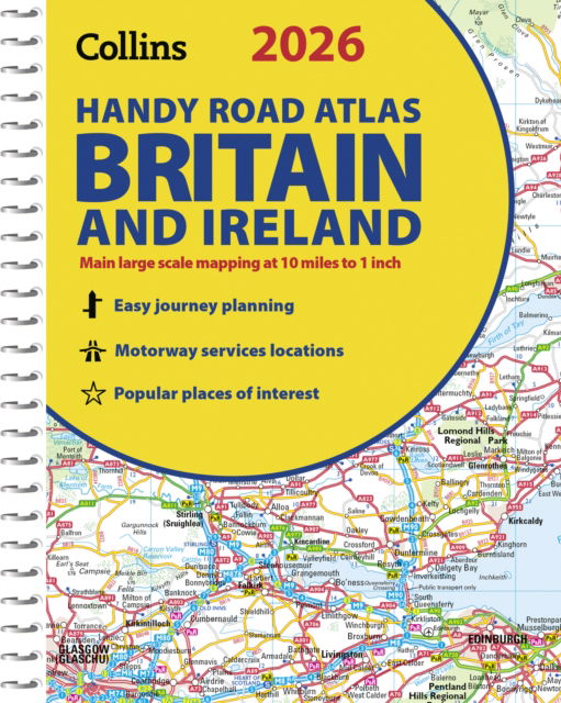 2026 Collins Handy Road Atlas Britain and Ireland: Clear and Detailed Map of Britain and Ireland in Handy A5 Size with Spiral Binding - Collins Road Atlas - Collins Maps - Books - HarperCollins Publishers - 9780008719227 - March 13, 2025