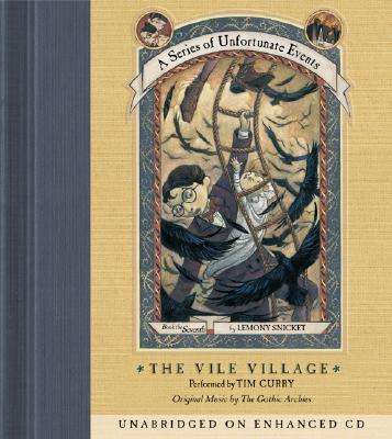 Cover for Lemony Snicket · Series of Unfortunate Events #7: The Vile Village CD (Audiobook (CD)) [Unabridged edition] (2003)