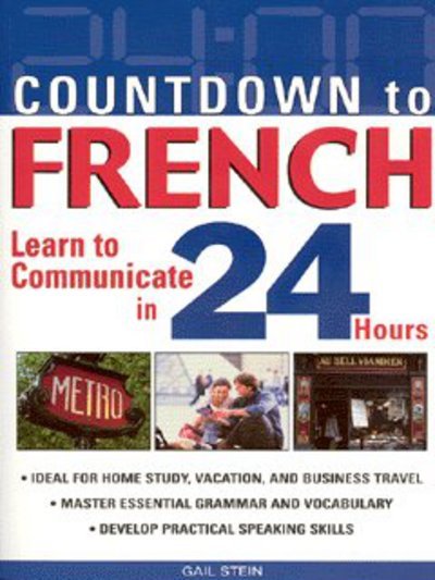 Cover for Gail Stein · Countdown to French : Learn to Communicate in 24 Hours (Pocketbok) (2003)