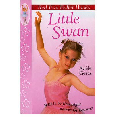 Cover for Adele Geras · Little Swan: Red Fox Ballet Book 1 - Little Swan Ballet (Paperback Book) (1997)