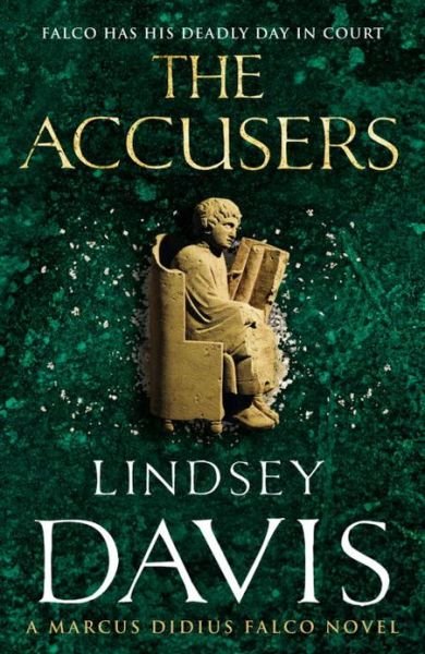 Cover for Lindsey Davis · The Accusers: (Marco Didius Falco: book XV): a compelling and captivating historical mystery set in Rome from bestselling author Lindsey Davis - Falco (Pocketbok) (2013)