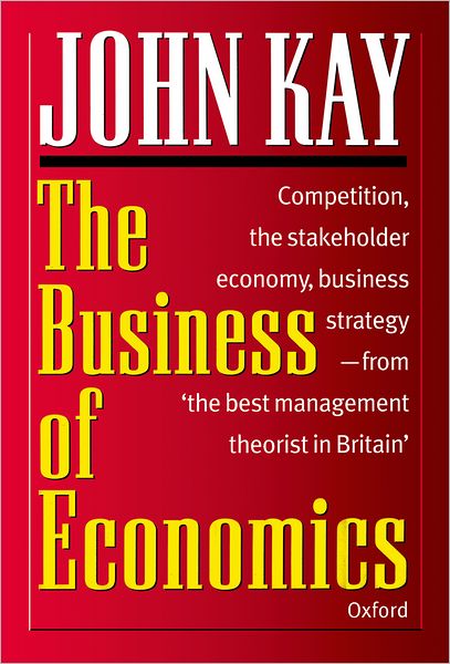 Cover for John Kay · The Business of Economics (Hardcover bog) (1996)