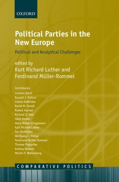 Political Parties in the New Europe: Political and Analytical Challenges - Comparative Politics - Luther - Bücher - Oxford University Press - 9780199253227 - 7. November 2002