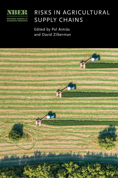 Cover for Risks in Agricultural Supply Chains - National Bureau of Economic Research Conference Report (Hardcover Book) (2023)