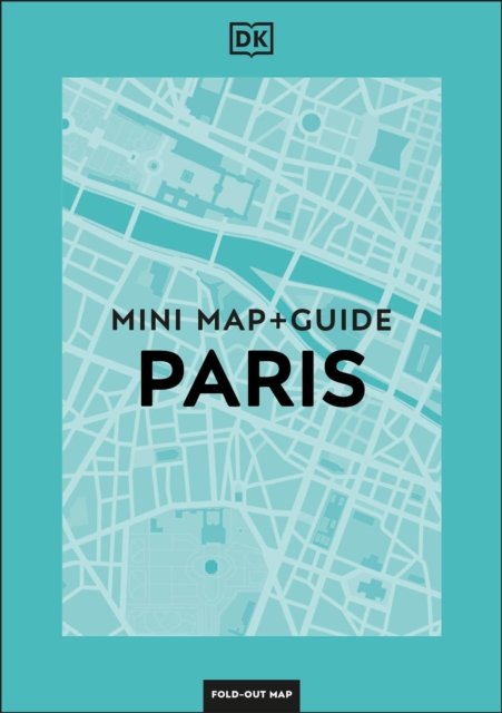 DK Eyewitness Paris Mini Map and Guide - Pocket Travel Guide - DK Eyewitness - Books - Dorling Kindersley Ltd - 9780241710227 - February 6, 2025