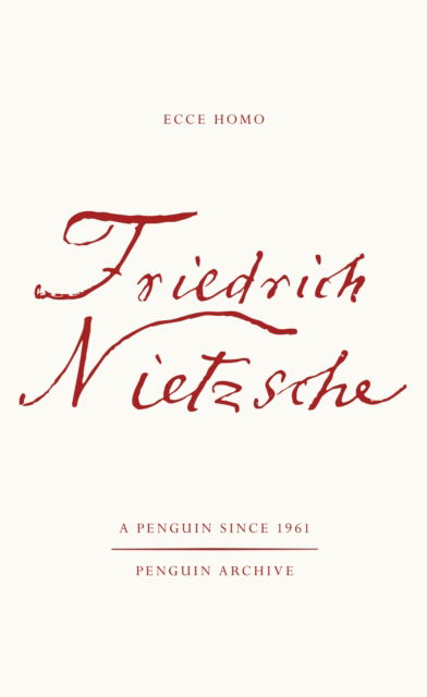 Cover for Friedrich Nietzsche · Ecce Homo: How One Becomes What One is - Penguin Archive (Taschenbuch) (2025)