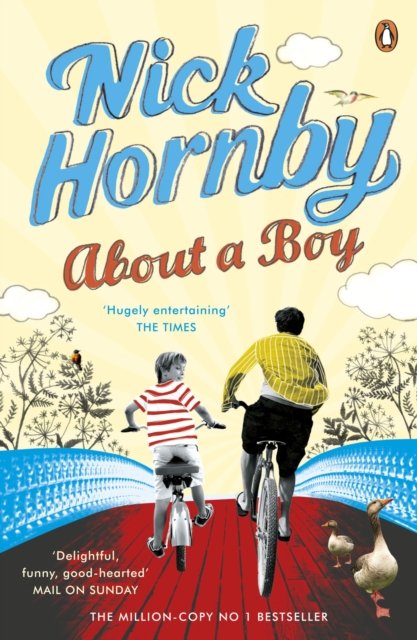 About a Boy - Nick Hornby - Bøger - Penguin Books Ltd - 9780241950227 - 27. maj 2010