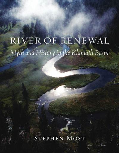 River of Renewal - River of Renewal - Stephen Most - Books - University of Washington Press - 9780295986227 - September 25, 2006