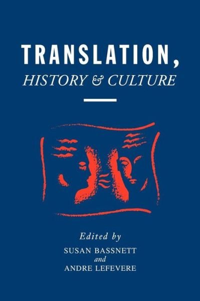 Translation, History, & Culture - Bassnett, Susan (University of Warwick, Conventry, UK) - Bøger - Bloomsbury Publishing PLC - 9780304336227 - 1. februar 1996