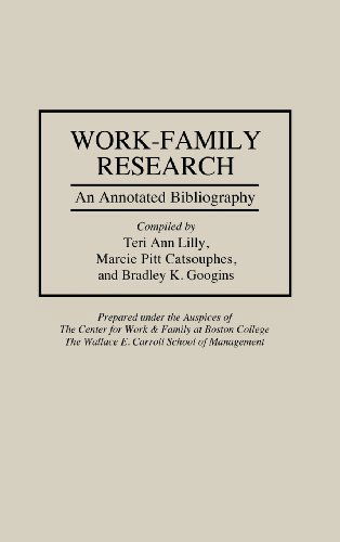 Cover for Teri Lilly · Work-Family Research: An Annotated Bibliography - Bibliographies and Indexes in Sociology (Innbunden bok) [Annotated edition] (1997)
