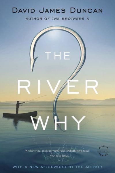 Cover for David James Duncan · The River Why (Paperback Book) (2016)