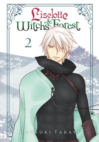 Cover for Natsuki Takaya · Liselotte &amp; Witch's Forest, Vol. 2 (Paperback Book) (2016)