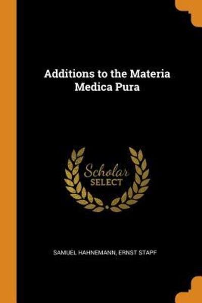 Cover for Samuel Hahnemann · Additions to the Materia Medica Pura (Paperback Book) (2018)