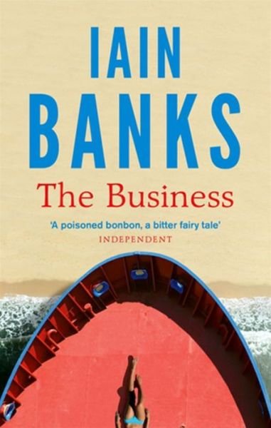 Cover for Iain Banks · The Business (Paperback Bog) (2013)