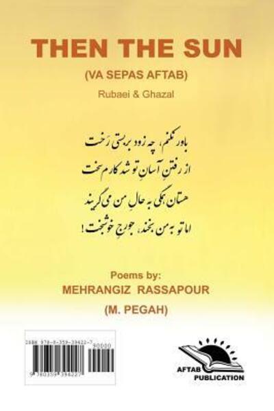 Then The Sun - Mehrangiz Rassapour - Books - lulu.com - 9780359394227 - March 30, 2019