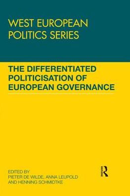 Cover for The Differentiated Politicisation of European Governance - West European Politics (Paperback Book) (2019)