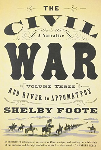 Cover for Shelby Foote · The Civil War: a Narrative: Volume 3: Red River to Appomattox (Vintage Civil War Library) (Paperback Book) (1986)