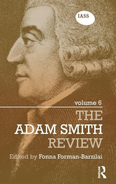 Cover for Fonna Forman-barzilai · The Adam Smith Review, Volume 6 - The Adam Smith Review (Hardcover Book) (2011)